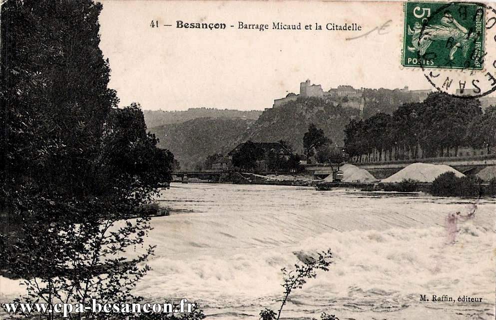 41 - Besançon - Barrage Micaud et la Citadelle